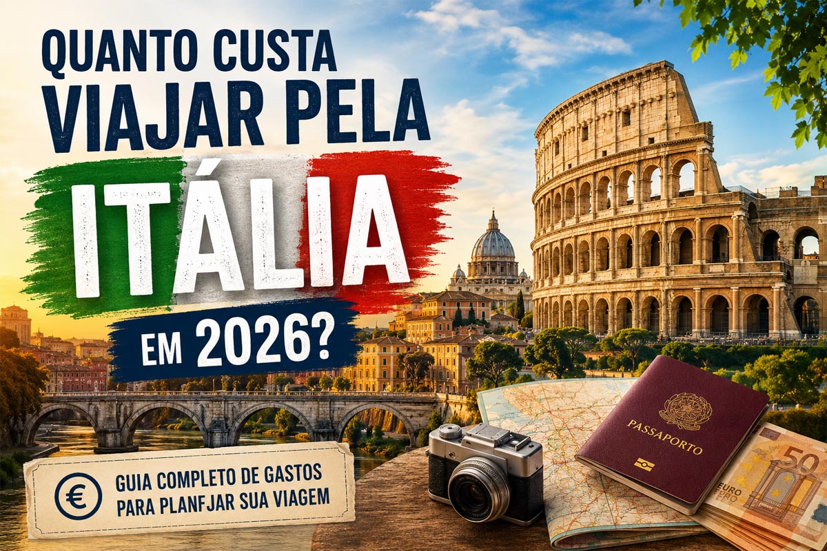 Quanto custa viajar pela Itália em 2026? Guia de gastos para planejar sua viagem